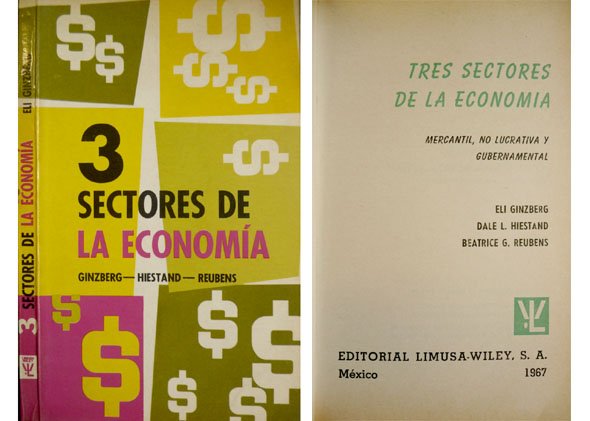 Tres sectores de la economía. Mercantil, no Lucrativa y Gubernamental. …