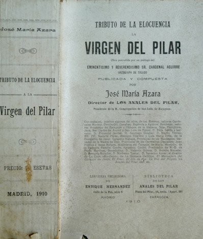 Tributo de la Elocuencia a la Virgen del Pilar. Obra …