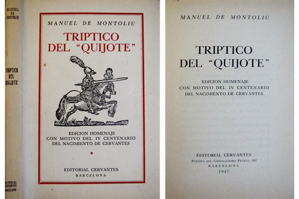Tríptico del Quijote. Edición homenaje con motivo del IV Centenario …