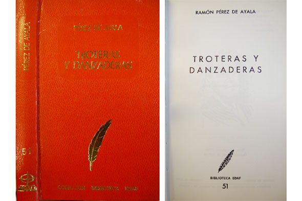Troteras y danzaderas. Novela. Prólogo de José García Mercadal.