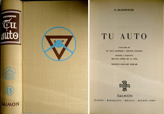 Tu Auto. Enciclopedia del Automovilista. Traducción de María Rosa Sanfeliú …