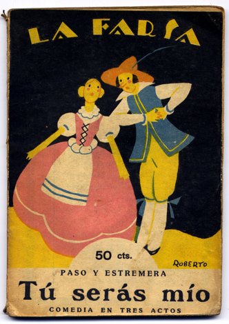 Tú serás mío. Comedia en tres actos.