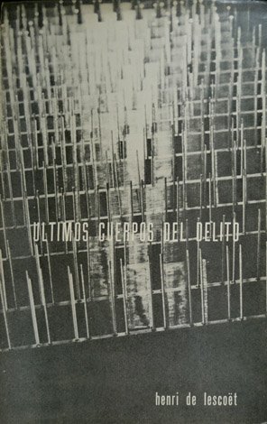 Últimos cuerpos del delito.
