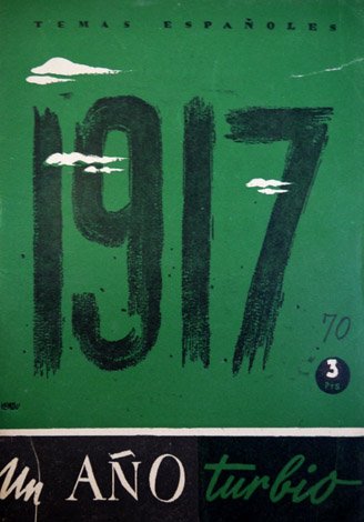 Un año turbio: 1917.