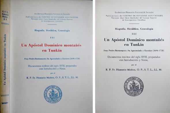 Un apóstol dominico montañés en Tunkín. Fray Pedro Bustamante: su …