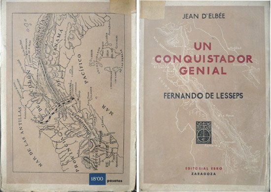 Un conquistador genial: Fernando de Lesseps. Traducción, prólogo y notas …