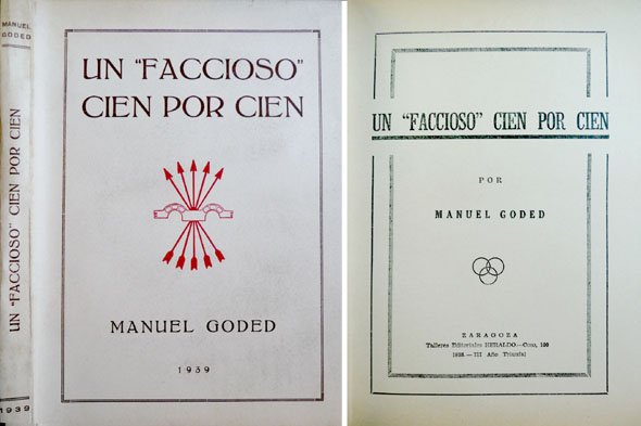 Un "faccioso" cien por cien.