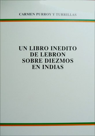 Un libro inédito de José Lebrón sobre Diezmos en Indias.