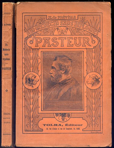 Un médecin sans diplôme: Pasteur.