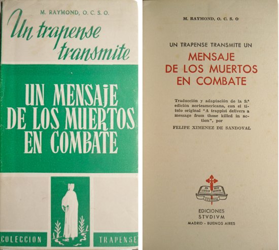 Un trapense transmite un mensaje de los muertos en combate. …