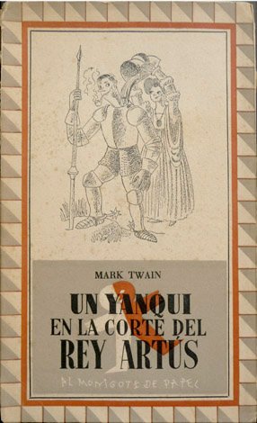 Un yanqui en la Corte del Rey Arturo. Traducción de …