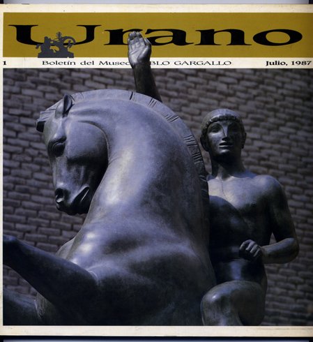 Urano. Boletín del Museo Pablo Gargallo. Textos de Antonio Ansón, …