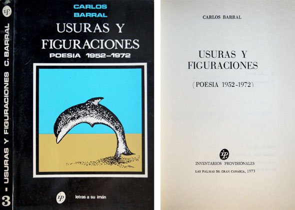 Usuras y Figuraciones. Poesía, 1952 - 1972.