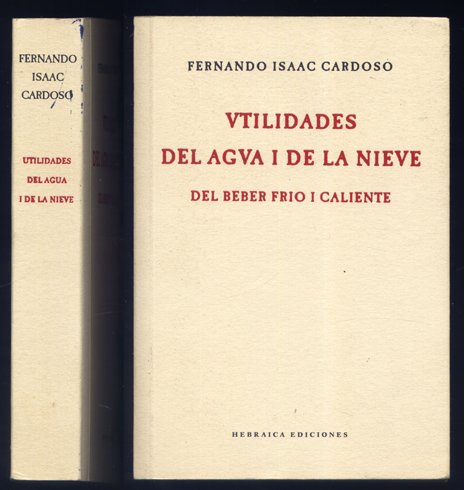 Utilidades del agua i la nieve, del beber frio y …