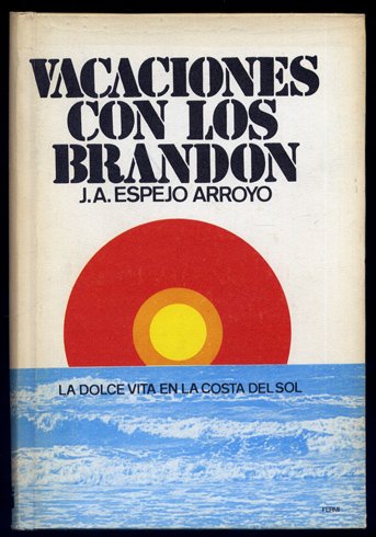 Vacaciones con los Brandon. La dolce vita en la Costa …