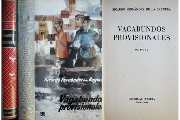 Vagabundos provisionales. Novela.