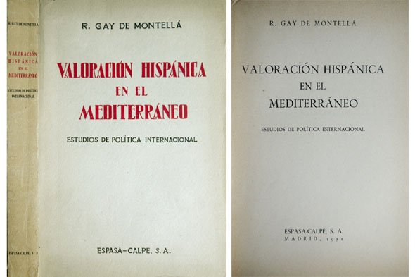 Valoración Hispánica en el Mediterráneo. Estudios de política internacional.