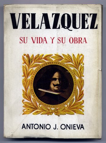 Velázquez, su vida y su obra. Prólogo de Julián Moret.