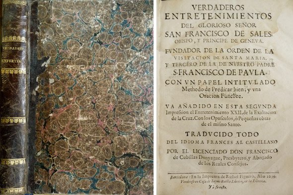 Verdaderos Entretenimientos Espirituales de., Obispo y Principe de Geneva. Con …