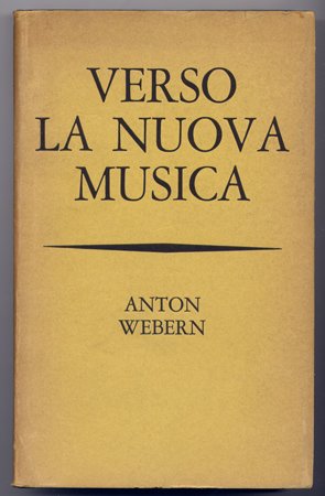 Verso la Nuova Musica. [Der Weg zur Neuen Musik]. Lettere …