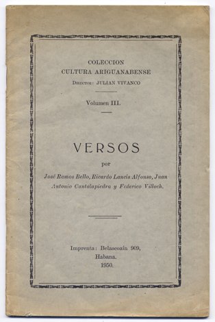 Versos por José Ramos Bello, Ricardo Lancís Alfonso, Juan Antonio …