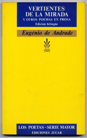 Vertientes de la mirada, y otros poemas en prosa. Edición …
