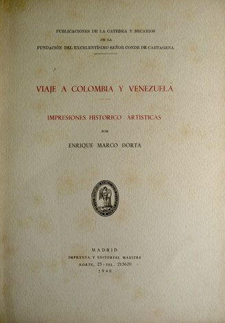 Viaje a Colombia y Venezuela. Impresiones histórico-artísticas.