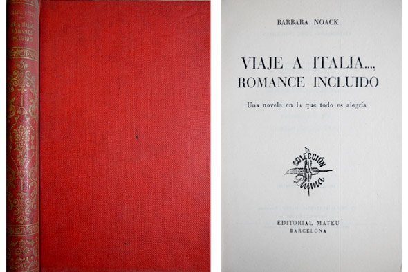 Viaje a Italia., romance incluído. Una novela en la que … | Immagine principale