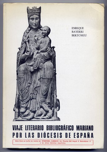 Viaje Literario Bibliográfico Mariano por las Diócesis de España. Prólogo …