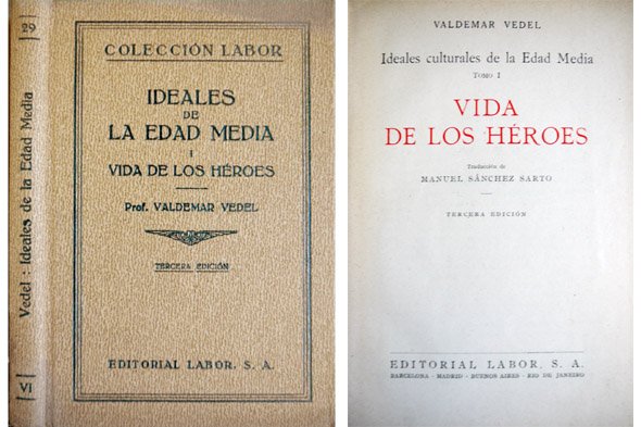 Vida de los héroes. (Ideales culturales de la Edad Media, …