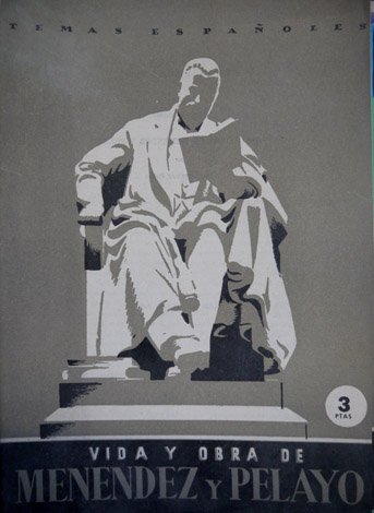 Vida y obra de Menéndez y Pelayo.