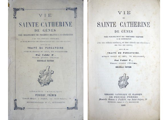 Vie de Sainte Catherine de Genes, tirée principalement des procedures …