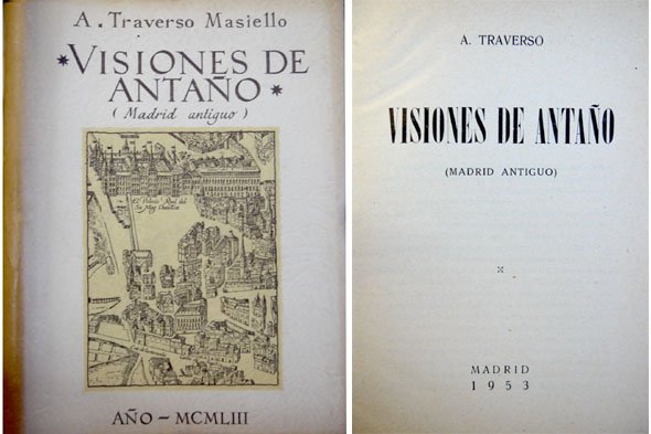 Visiones de antaño. Madrid antiguo.