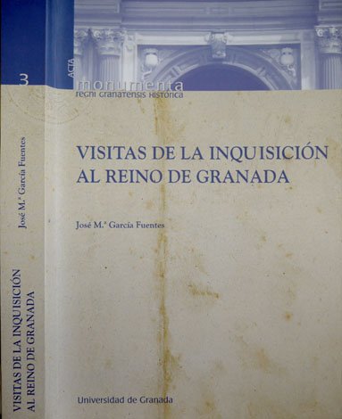 Visitas de la Inquisición al Reino de Granada.
