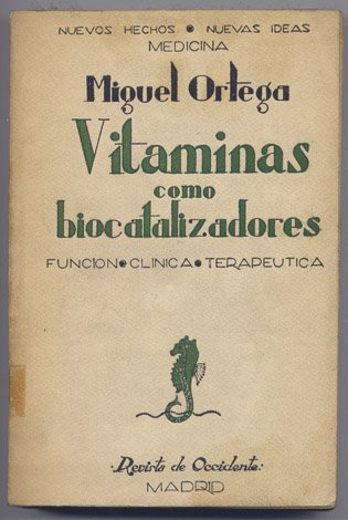 Vitaminas como biocatalizadores. Función, clínica, terapéutica.