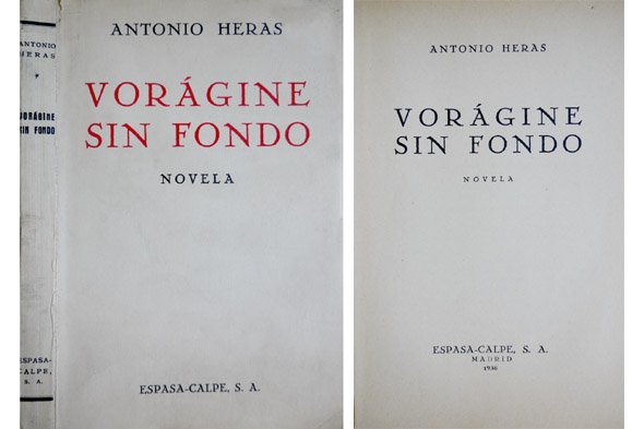 Vorágine sin fondo. Novela.