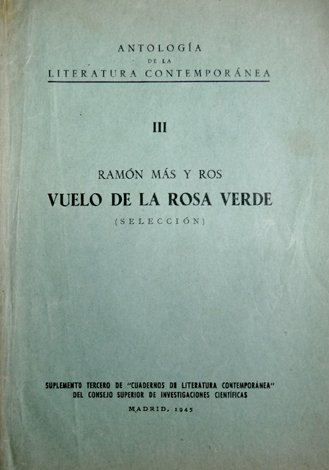 Vuelo de la rosa verde. Selección y edición de Joaquín …