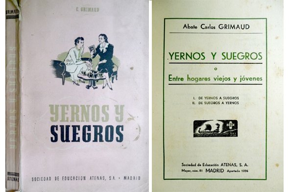 Yernos y Suegros ó Entre hogares viejos y jóvenes. I: …