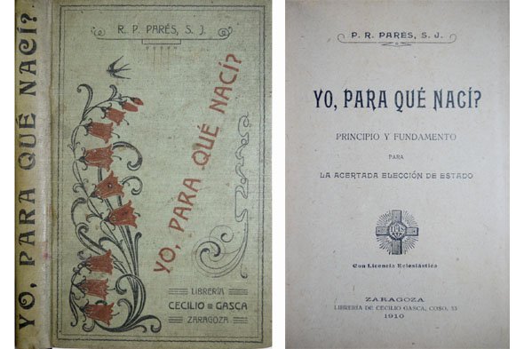 Yo, ¿para qué nací?. Principio y fundamento para la acertada …