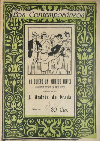 Yo quiero un marido infiel. Humorada cómica en tres actos.