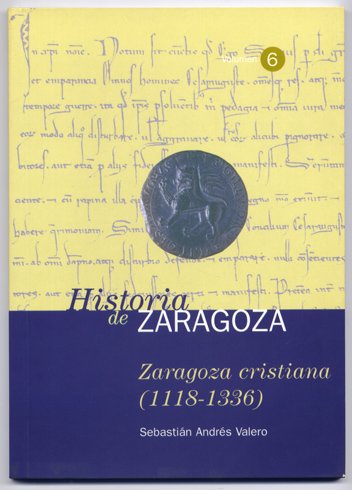 Zaragoza cristiana (1118 - 1336).