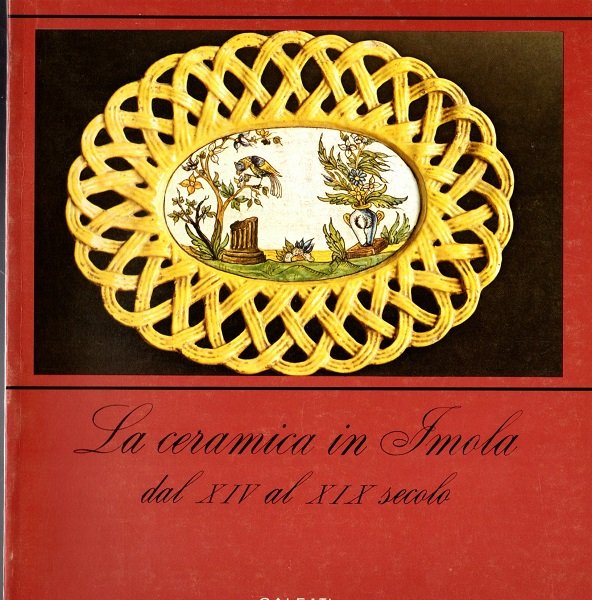 La ceramica in Imola dal XIV al XIX secolo | Immagine principale