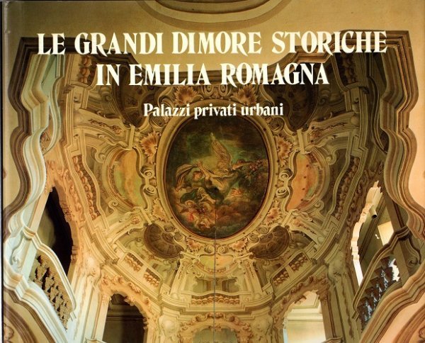 Le grandi dimore storiche in Emilia Romagna | Immagine principale