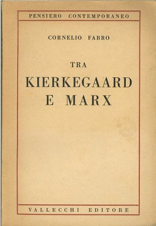 Tra Kierkegaard e Marx | Immagine principale
