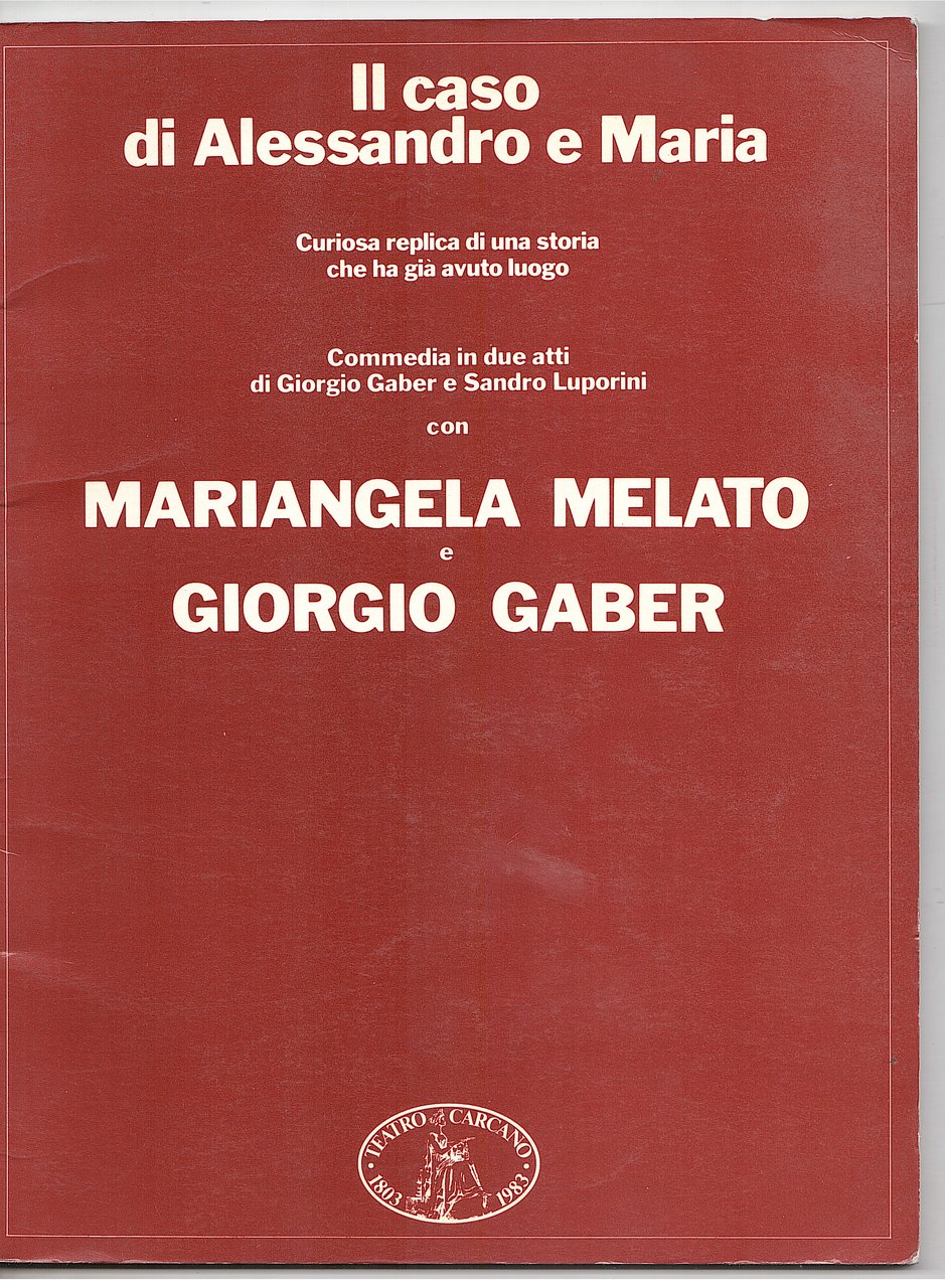 IL CASO DI ALESSANDRO E MARIA. CURIOSA REPLICA DI UNA …