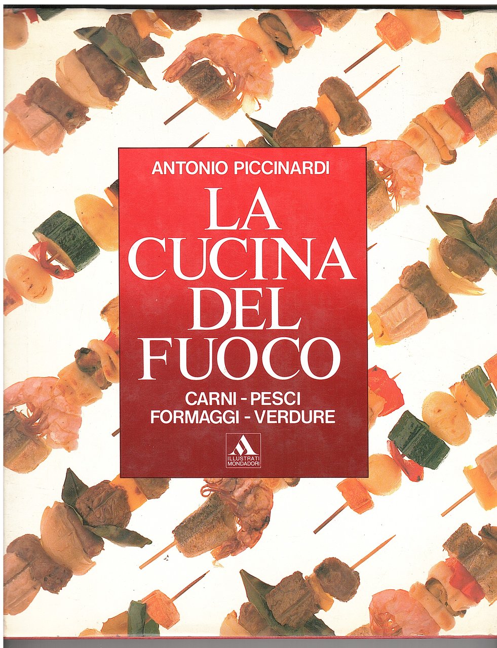 LA CUCINA DEL FUOCO. CARNI PESCI FORMAGGI VERDURE | Immagine principale