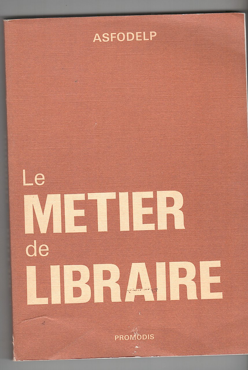 LE METIER DE LIBRAIRE