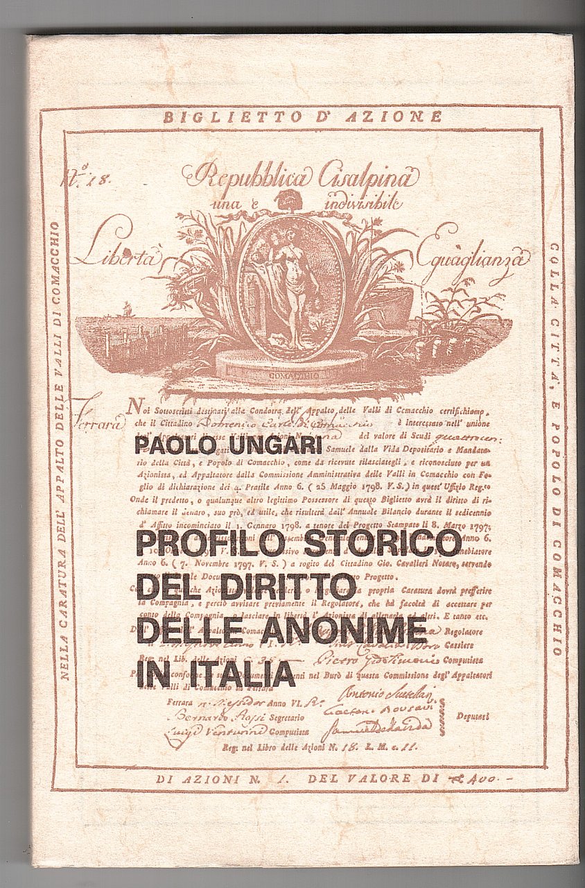 PROFILO STORICO DEL DIRITTO DELLE ANONIME IN ITALIA (LEZIONI)