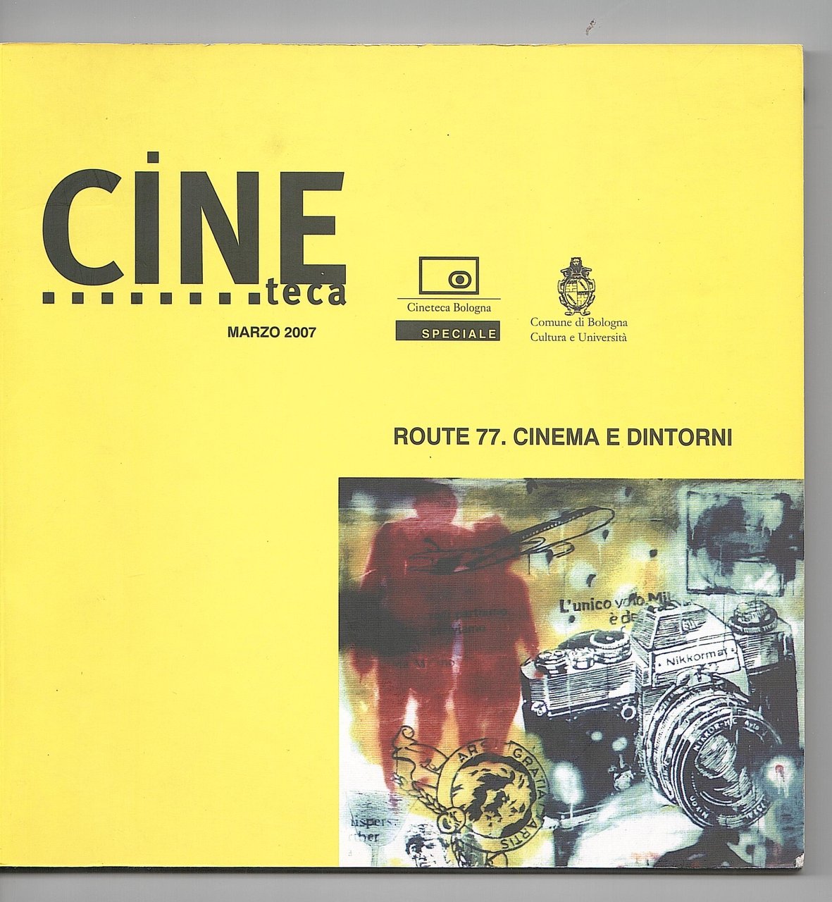 ROUTE 77. CINEMA E DINTORNI