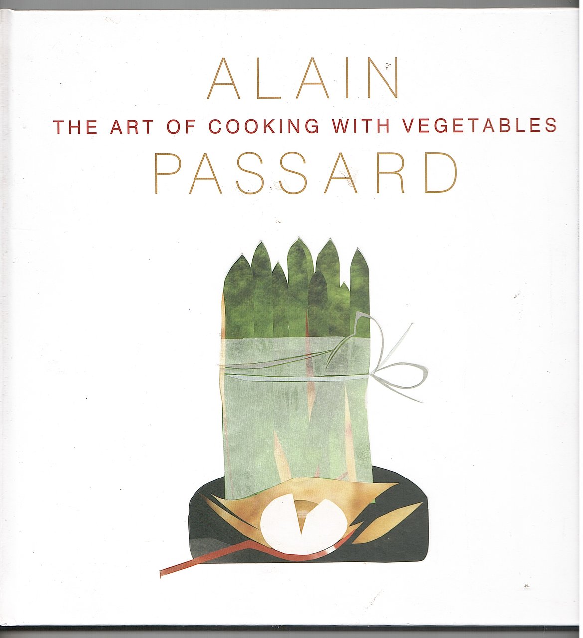 THE ART OF COOKING WITH VEGETABLES